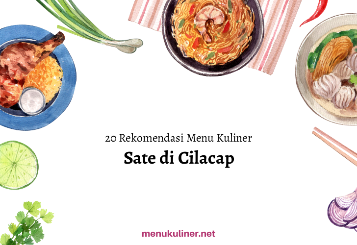 Sate Raja: Rahasia Rasa yang Menggoda di Jantung Cilacap